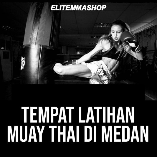 Tempat latihan muay thai di Medan