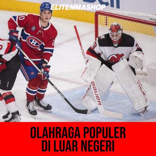 OLAHRAGA POPULER DI LUAR NEGERI, MANA YANG KAMU SUKA?