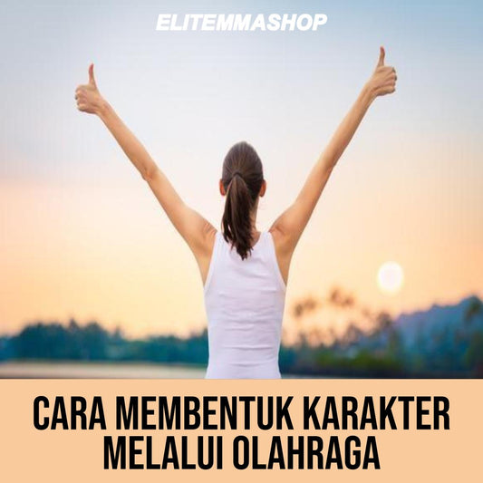 Cara membentuk karakter melalui OLAHRAGA