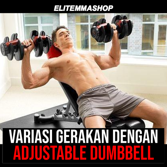 7 Jenis Latihan Yang Mudah dan Cocok Anda Lakukan Menggunakan Adjustable Dumbbell